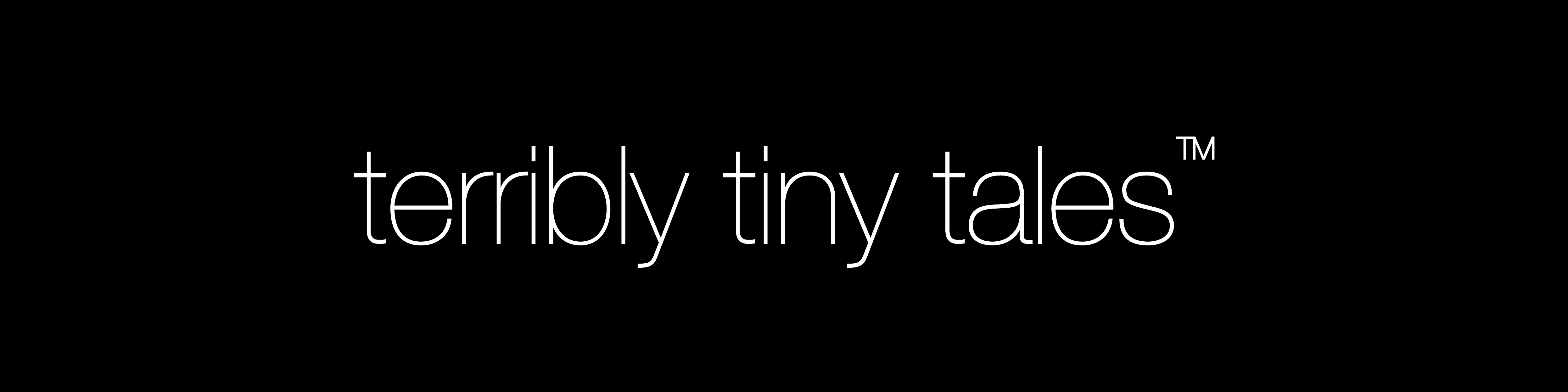 Terribly Tiny Tales